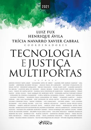 Tecnologia E Justiça Multiportas - 1ª Ed - 2021, De Arabi, Abhner Youssif Mota. Editora Foco Jurídico Ltda, Capa Mole Em Português, 2021