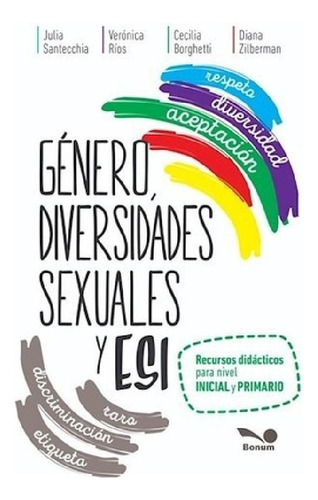 Libro - Genero Diversidades Sexuales Y Esi - Santecchia Jul