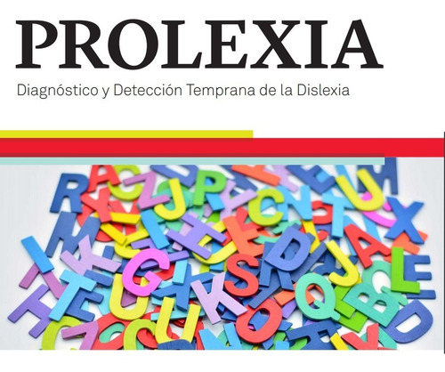 Prolexia Diagnóstico Y Detección Temprana De La Dislexia
