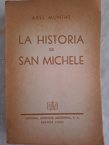 La Historia De  San Michele.axel Munthe 