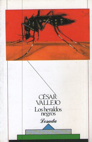 Los Heraldos Negros - Cesar Vallejo - Losada