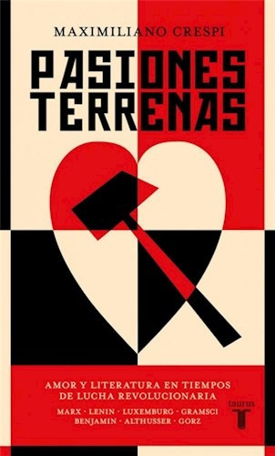 Pasiones Terrenas, De Maximiliano Crespi. Editorial Taurus, Tapa Blanda, Edición 2019 En Español