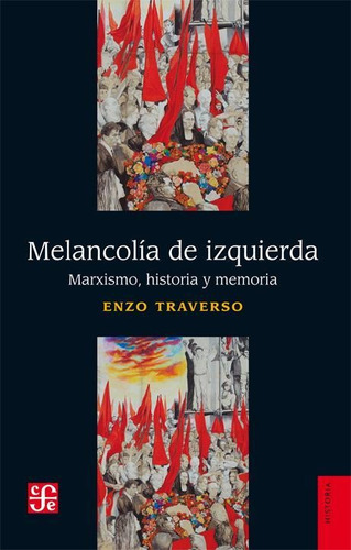 Melancolia De Izquierda