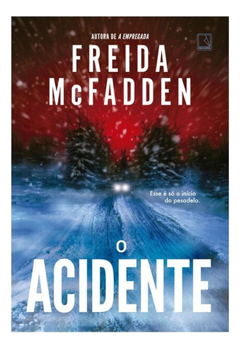 O Acidente, De Freida Mcfadden. Editorial Record1, Capa Mole, Edição 1a Edição Em Português, 2025