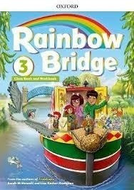 Rainbow Bridge 3 Class Book And Workbook Oxford (novedad 20