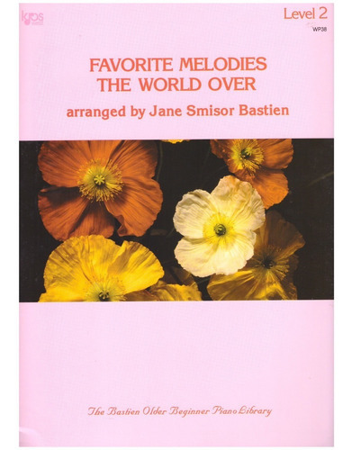 Favorite Melodies The World Over, Level 2 (wp38)., De Album. Editorial Neil A. Kjos Music Co., Tapa Blanda En Inglés, 1997