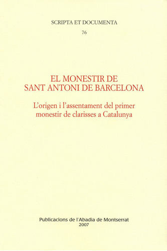 El Monestir De Sant Antoni De Barcelona (libro Original)