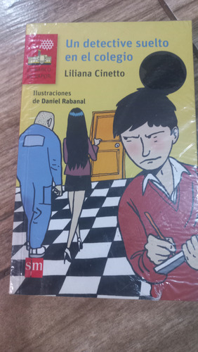Un Detective Suelto Del Colegio. Liliana Cinetto. Sm (Usado)