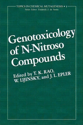 Genotoxicology Of N-nitroso Compounds, De T. Rao. Editorial Springer Verlag New York Inc, Tapa Blanda En Inglés