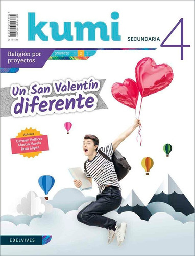 Proyecto Kumi 4 Eso : Un San Valentãân Diferente, De Pellicer Iborra, Carmen. Editorial Luis Vives (edelvives), Tapa Blanda En Español