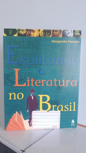 Explicando A Literatura No Brasil 