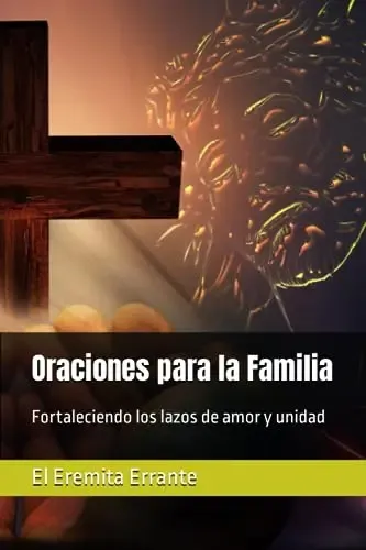 Oraciones Para La Familia: Fortaleciendo Los Lazos De Amor | Cuotas sin ...