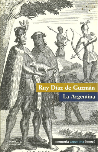 La Argentina - Ruy Díaz De Guzmán