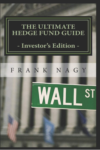 Libro:  The Ultimate Hedge Fund Guide - Investorøs Edition