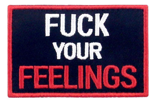 Patch Táctico Bordado F*** Tus Sentimientos Rebelde Único