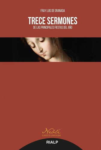 Libro: Trece Sermones. De Granada, Fray Luis. Rialp