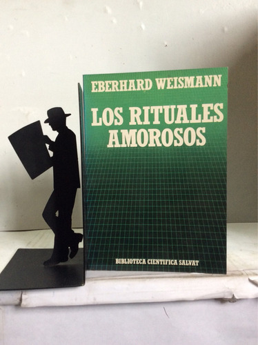 Los Rituales Amorosos. Eberhard Weismann