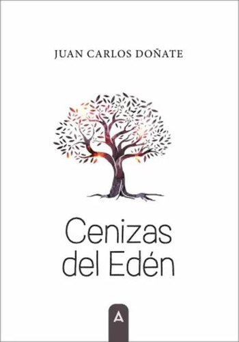 Cenizas Del Edén - Doñate, Juan Carlos  - *