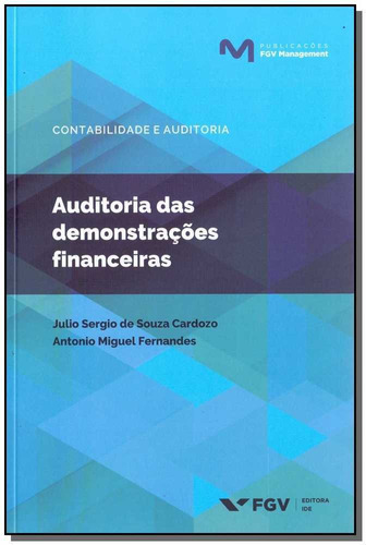 Auditoria Das Demonstracoes Financeiras, De Cardozo, Julio E Fernandes, Antonio. Editora Fgv, Edição 1 Em Português