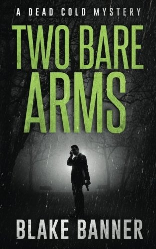 Book : Two Bare Arms A Dead Cold Mystery - Banner, Blake