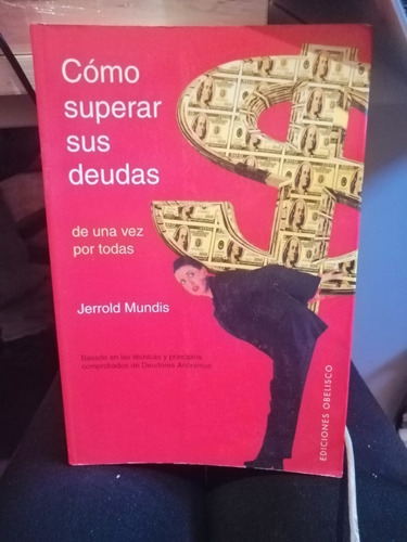 Libro Fisico Como Superar Sus Deudas Jerrold Mundis