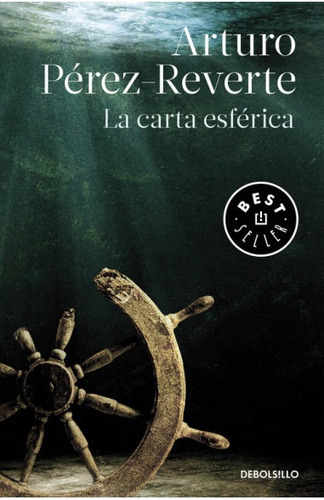 Libro La Carta Esférica - Arturo Pérez Reverte