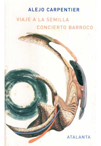 Viaje A La Semilla - Concierto Barroco - Carpentier, Alejo