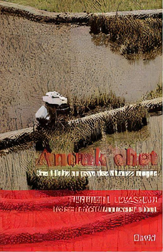 Anouk'chet : Une Fillette Au Pays Des Khmers Rouges, De Henriette Levasseur. Editorial Refc, Tapa Blanda En Francés
