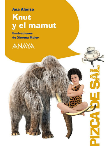 Knut Y El Mamut, De Alonso, Ana. Editorial Anaya Infantil Y Juvenil, Tapa Blanda En Español