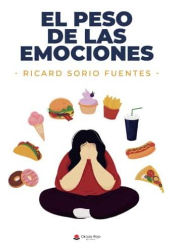 Libro El Peso De Las Emociones De Ricard Sorio Fuentes