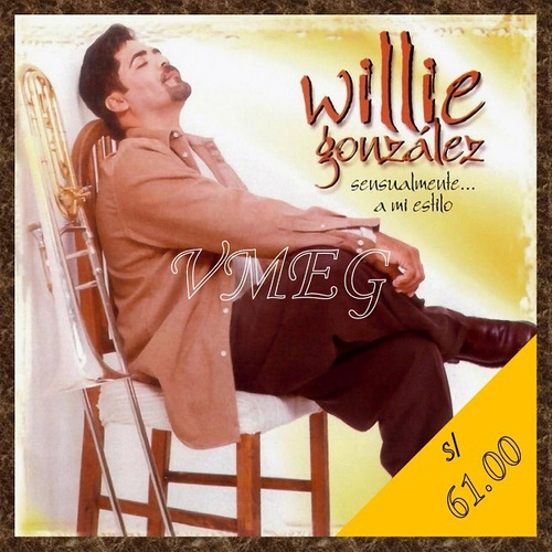 Vmeg Cd Willie González 2000 Sensualmente... A Mi Estilo