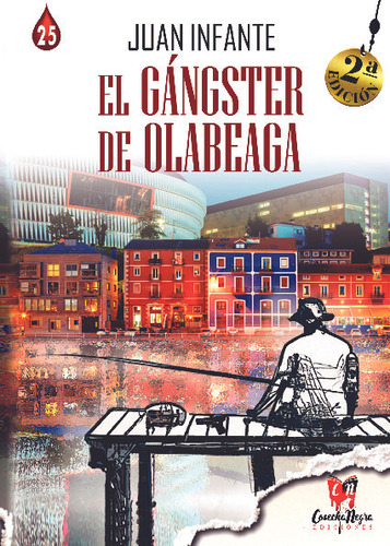 Libro El Ganster De Olabeaga - Infante, Juan - Cosecha Negra