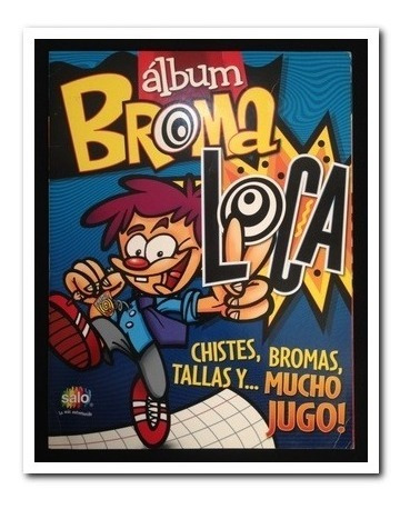 Álbum Broma Loca, Falta Solo 1 Lamina