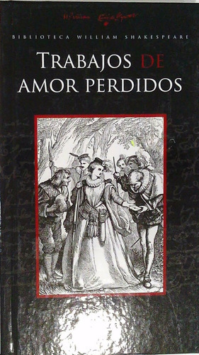 Trabajos De Amor Perdidos, De  William Shakespeare. Editorial Aguilar, Tapa Blanda, Edición 1 En Español, 2014
