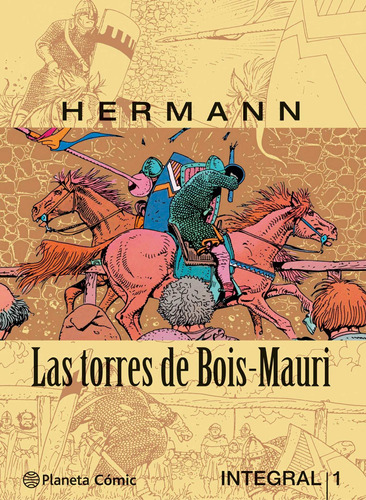 Las torres de Bois-Mauri nº 01/03, de Huppen, Hermann. Serie Cómics Editorial Comics Mexico, tapa dura en español, 2017