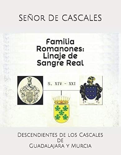 Libro: Familia Romanones: Linaje De Sangre Real: Descendient