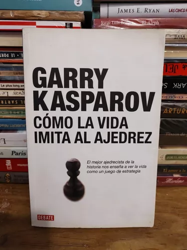 Livro Cómo La Vida Imita Al Ajedrez de Garry Kasparov (Espanhol)