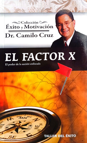 El Factor X El Poder De La Acción Enfocada  Libro Original 
