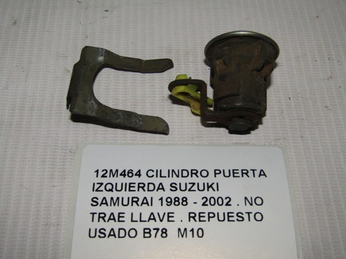 Cilindro Puerta Izquierda Suzuki Samurai 1988 - 2002