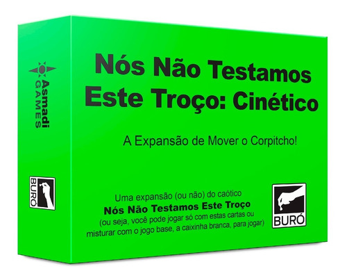 Nós Não Testamos Este Troço: Cinético Expansão Jogo Cartas