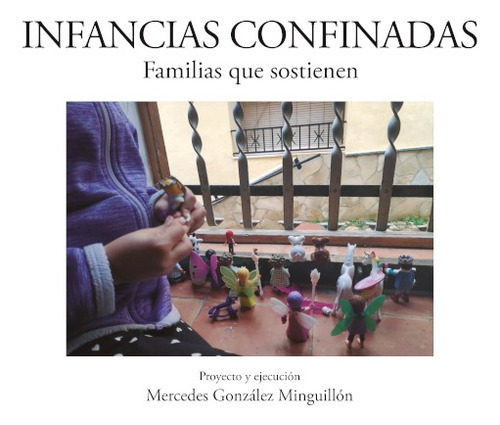 Infancias confinadas, de Mercedes González Minguillón. Editorial Letrame, tapa blanda en español, 2021