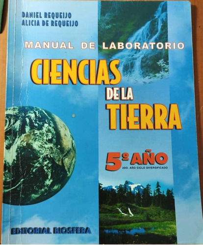 Ciencias De La Tierra Manual De Laboratorio Biosfera