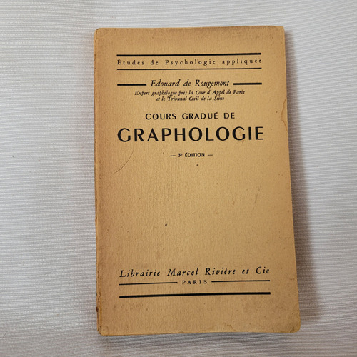 Cours Gradue De Graphologie E De Rougemont Marcel Riviere 