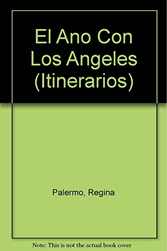 Libro El Año Con Los Angeles De Regina Palermo Ed: 4