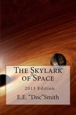 Libro The Skylark Of Space - E E Doc Smith Phd