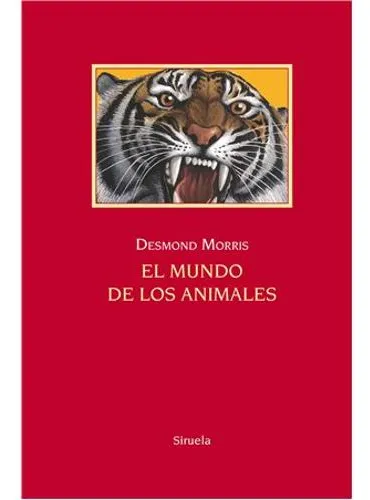 Libro (nuevo) El Mundo De Los Animales. Desmond Morris