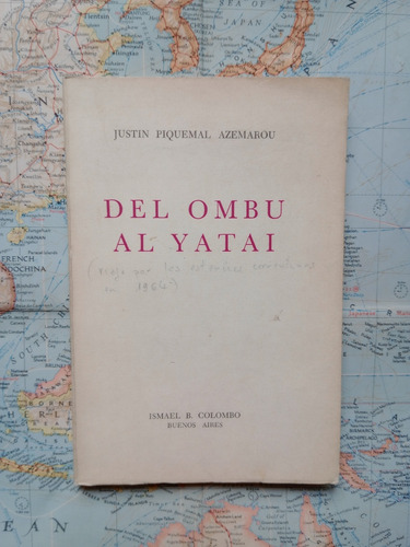 Justin Piquemal Azemarou - Del Ombú Al Yatai / 1968