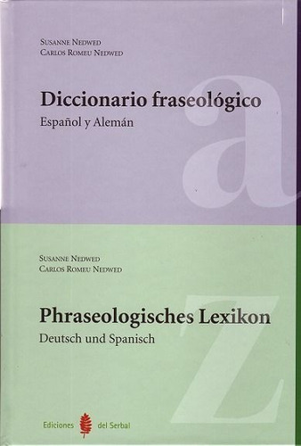 Diccionario Fraseolãâ³gico. Espaãâ±ol-alemãâ¡n, De Nedwed, Susanne. Editorial Ediciones Del Serbal, S.a., Tapa Dura En Español