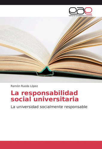 Libro: La Responsabilidad Social Universitaria: La Universid