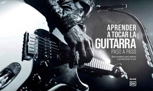 Aprender A Tocar La Guitarra Paso A Paso - Ilustrado